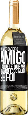 29,95 € Envio grátis | Vinho branco Edição WHITE Um verdadeiro amigo é aquele que vem quando todo mundo se foi Etiqueta Preta. Etiqueta personalizável Vinho jovem Colheita 2024 Verdejo