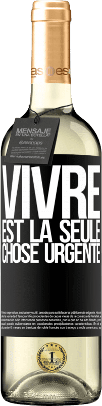 29,95 € Envoi gratuit | Vin blanc Édition WHITE Vivre est la seule chose urgente Étiquette Noire. Étiquette personnalisable Vin jeune Récolte 2024 Verdejo