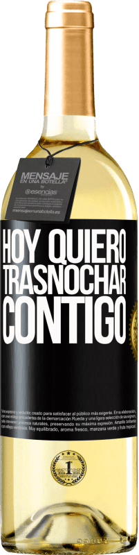 29,95 € Envío gratis | Vino Blanco Edición WHITE Hoy quiero trasnochar contigo Etiqueta Negra. Etiqueta personalizable Vino joven Cosecha 2024 Verdejo