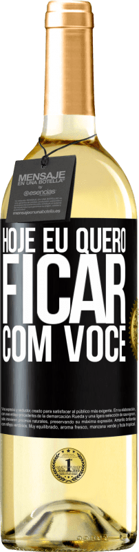 29,95 € Envio grátis | Vinho branco Edição WHITE Hoje eu quero ficar com você Etiqueta Preta. Etiqueta personalizável Vinho jovem Colheita 2024 Verdejo