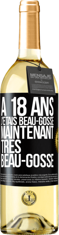 29,95 € Envoi gratuit | Vin blanc Édition WHITE À 18 ans j'étais beau-gosse. Maintenant très beau-gosse Étiquette Noire. Étiquette personnalisable Vin jeune Récolte 2024 Verdejo