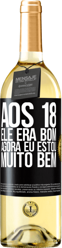 29,95 € Envio grátis | Vinho branco Edição WHITE Aos 18 ele era bom. Agora eu estou muito bem Etiqueta Preta. Etiqueta personalizável Vinho jovem Colheita 2024 Verdejo