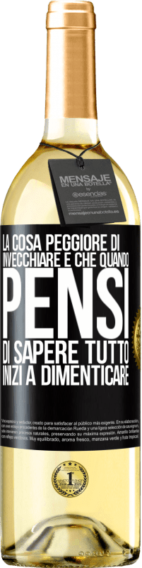 29,95 € Spedizione Gratuita | Vino bianco Edizione WHITE La cosa peggiore di invecchiare è che quando pensi di sapere tutto, inizi a dimenticare Etichetta Nera. Etichetta personalizzabile Vino giovane Raccogliere 2024 Verdejo