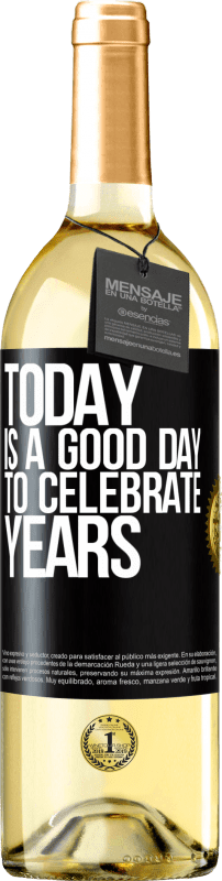 29,95 € 送料無料 | 白ワイン WHITEエディション 今日は年を祝うのに良い日です ブラックラベル. カスタマイズ可能なラベル 若いワイン 収穫 2023 Verdejo