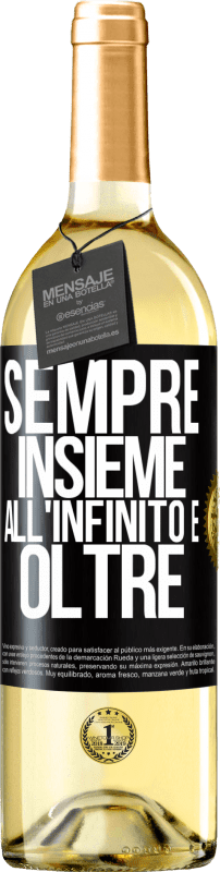 29,95 € Spedizione Gratuita | Vino bianco Edizione WHITE Sempre insieme all'infinito e oltre Etichetta Nera. Etichetta personalizzabile Vino giovane Raccogliere 2024 Verdejo