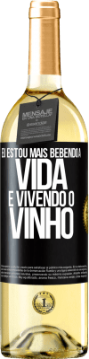 29,95 € Envio grátis | Vinho branco Edição WHITE Eu estou mais bebendo a vida e vivendo o vinho Etiqueta Preta. Etiqueta personalizável Vinho jovem Colheita 2024 Verdejo