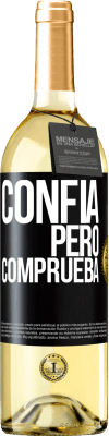 29,95 € Envío gratis | Vino Blanco Edición WHITE Confía, pero comprueba Etiqueta Negra. Etiqueta personalizable Vino joven Cosecha 2025 Verdejo