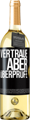 29,95 € Kostenloser Versand | Weißwein WHITE Ausgabe Vertraue, aber überprüfe Schwarzes Etikett. Anpassbares Etikett Junger Wein Ernte 2024 Verdejo
