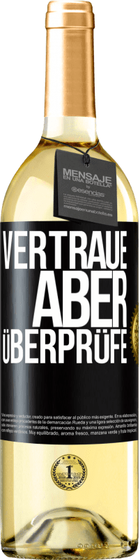 29,95 € Kostenloser Versand | Weißwein WHITE Ausgabe Vertraue, aber überprüfe Schwarzes Etikett. Anpassbares Etikett Junger Wein Ernte 2023 Verdejo