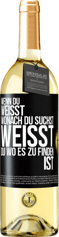 29,95 € Kostenloser Versand | Weißwein WHITE Ausgabe Wenn du weisst, wonach du suchst, weisst du, wo es zu finden ist Schwarzes Etikett. Anpassbares Etikett Junger Wein Ernte 2023 Verdejo