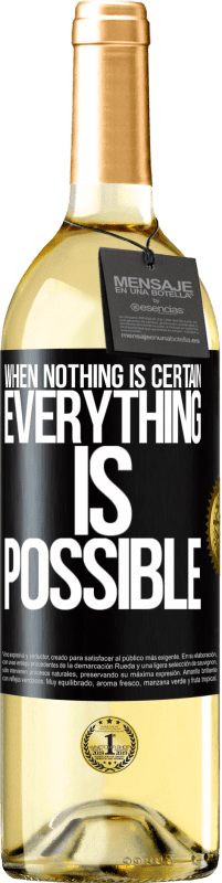 29,95 € Free Shipping | White Wine WHITE Edition When nothing is certain, everything is possible Black Label. Customizable label Young wine Harvest 2023 Verdejo