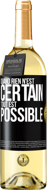 29,95 € Envoi gratuit | Vin blanc Édition WHITE Quand rien n'est certain, tout est possible Étiquette Noire. Étiquette personnalisable Vin jeune Récolte 2023 Verdejo