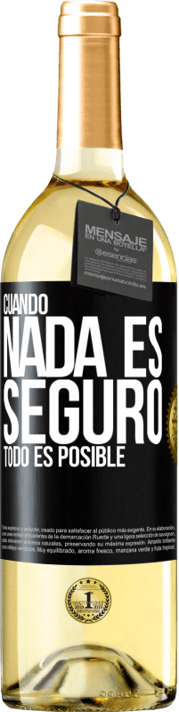 29,95 € Envío gratis | Vino Blanco Edición WHITE Cuando nada es seguro, todo es posible Etiqueta Negra. Etiqueta personalizable Vino joven Cosecha 2023 Verdejo