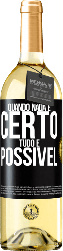 29,95 € Envio grátis | Vinho branco Edição WHITE Quando nada é certo, tudo é possível Etiqueta Preta. Etiqueta personalizável Vinho jovem Colheita 2023 Verdejo