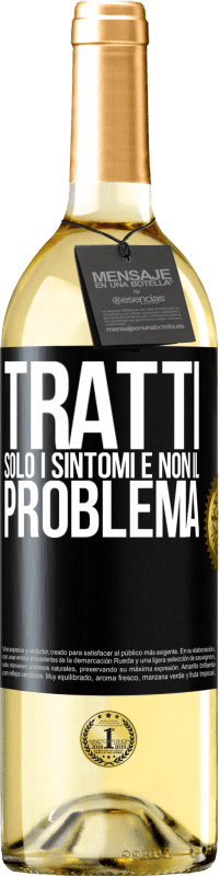 29,95 € Spedizione Gratuita | Vino bianco Edizione WHITE Tratti solo i sintomi e non il problema Etichetta Nera. Etichetta personalizzabile Vino giovane Raccogliere 2024 Verdejo