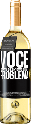 29,95 € Envio grátis | Vinho branco Edição WHITE Você só trata os sintomas e não o problema Etiqueta Preta. Etiqueta personalizável Vinho jovem Colheita 2025 Verdejo