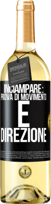 29,95 € Spedizione Gratuita | Vino bianco Edizione WHITE Inciampare: prova di movimento e direzione Etichetta Nera. Etichetta personalizzabile Vino giovane Raccogliere 2023 Verdejo