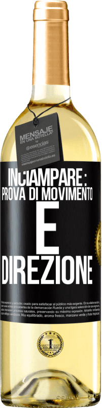 29,95 € Spedizione Gratuita | Vino bianco Edizione WHITE Inciampare: prova di movimento e direzione Etichetta Nera. Etichetta personalizzabile Vino giovane Raccogliere 2023 Verdejo