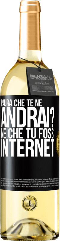 29,95 € Spedizione Gratuita | Vino bianco Edizione WHITE Paura che te ne andrai? Né che tu fossi internet Etichetta Nera. Etichetta personalizzabile Vino giovane Raccogliere 2023 Verdejo