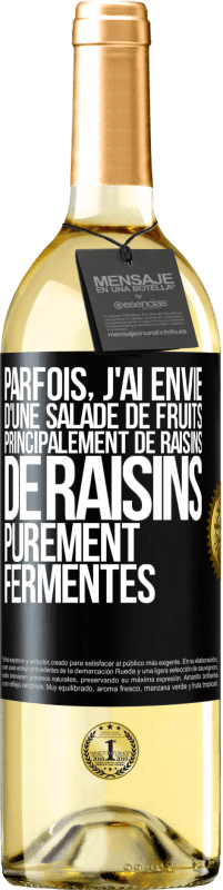 29,95 € Envoi gratuit | Vin blanc Édition WHITE Parfois, j'ai envie d'une salade de fruits, principalement de raisins, de raisins purement fermentés Étiquette Noire. Étiquette personnalisable Vin jeune Récolte 2024 Verdejo