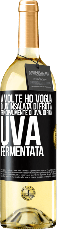 29,95 € Spedizione Gratuita | Vino bianco Edizione WHITE A volte ho voglia di un'insalata di frutta, principalmente di uva, di pura uva fermentata Etichetta Nera. Etichetta personalizzabile Vino giovane Raccogliere 2024 Verdejo