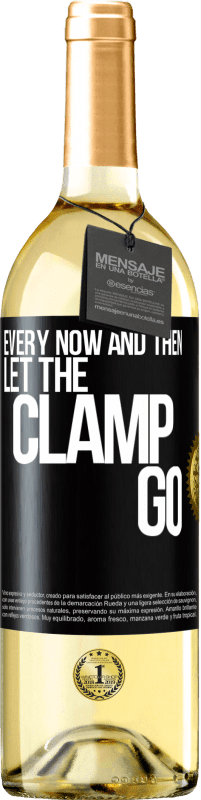 29,95 € Free Shipping | White Wine WHITE Edition Every now and then let the clamp go Black Label. Customizable label Young wine Harvest 2024 Verdejo