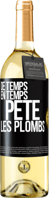 29,95 € Envoi gratuit | Vin blanc Édition WHITE De temps en temps, pète les plombs Étiquette Noire. Étiquette personnalisable Vin jeune Récolte 2023 Verdejo