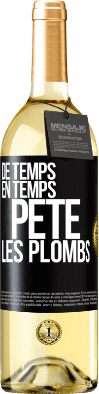 29,95 € Envoi gratuit | Vin blanc Édition WHITE De temps en temps, pète les plombs Étiquette Noire. Étiquette personnalisable Vin jeune Récolte 2023 Verdejo