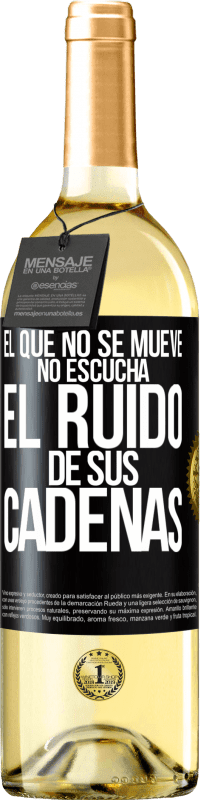 29,95 € Envío gratis | Vino Blanco Edición WHITE El que no se mueve no escucha el ruido de sus cadenas Etiqueta Negra. Etiqueta personalizable Vino joven Cosecha 2024 Verdejo