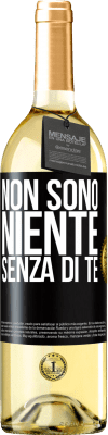 29,95 € Spedizione Gratuita | Vino bianco Edizione WHITE Non sono niente senza di te Etichetta Nera. Etichetta personalizzabile Vino giovane Raccogliere 2023 Verdejo