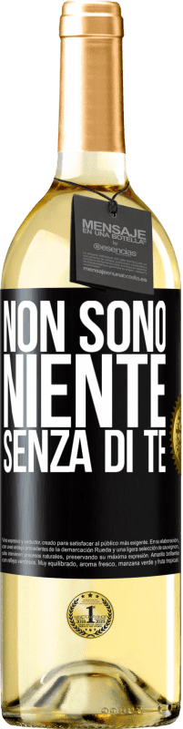 29,95 € Spedizione Gratuita | Vino bianco Edizione WHITE Non sono niente senza di te Etichetta Nera. Etichetta personalizzabile Vino giovane Raccogliere 2024 Verdejo