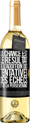 29,95 € Envoi gratuit | Vin blanc Édition WHITE La chance est le résultat de l'addition des tentatives, des échecs et de la persévérance Étiquette Noire. Étiquette personnalisable Vin jeune Récolte 2023 Verdejo