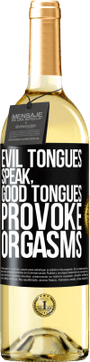 29,95 € Free Shipping | White Wine WHITE Edition Evil tongues speak, good tongues provoke orgasms Black Label. Customizable label Young wine Harvest 2024 Verdejo