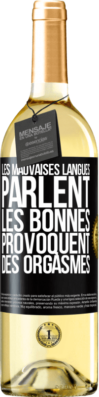 29,95 € Envoi gratuit | Vin blanc Édition WHITE Les mauvaises langues parlent, les bonnes provoquent des orgasmes Étiquette Noire. Étiquette personnalisable Vin jeune Récolte 2024 Verdejo