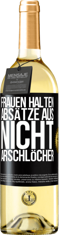 29,95 € Kostenloser Versand | Weißwein WHITE Ausgabe Frauen halten Absätze aus, nicht Arschlöcher Schwarzes Etikett. Anpassbares Etikett Junger Wein Ernte 2023 Verdejo