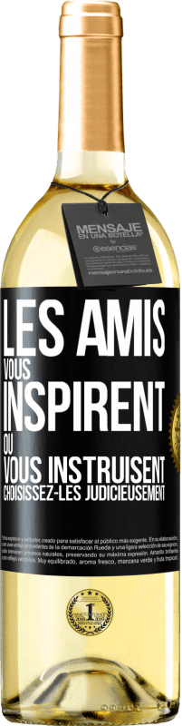 29,95 € Envoi gratuit | Vin blanc Édition WHITE Les amis vous inspirent ou vous instruisent. Choisissez-les judicieusement Étiquette Noire. Étiquette personnalisable Vin jeune Récolte 2023 Verdejo