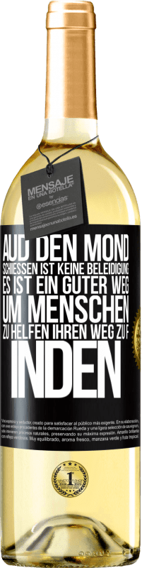 29,95 € Kostenloser Versand | Weißwein WHITE Ausgabe Aud den Mond schießen ist keine Beleidigung. Es ist ein guter Weg, um Menschen zu helfen, ihren Weg zu finden Schwarzes Etikett. Anpassbares Etikett Junger Wein Ernte 2025 Verdejo