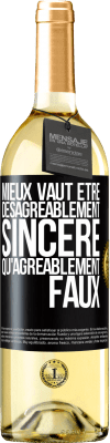 29,95 € Envoi gratuit | Vin blanc Édition WHITE Mieux vaut être désagréablement sincère qu'agréablement faux Étiquette Noire. Étiquette personnalisable Vin jeune Récolte 2024 Verdejo