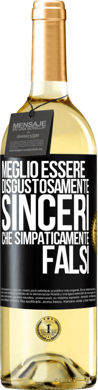 29,95 € Spedizione Gratuita | Vino bianco Edizione WHITE Meglio essere disgustosamente sinceri che simpaticamente falsi Etichetta Nera. Etichetta personalizzabile Vino giovane Raccogliere 2024 Verdejo