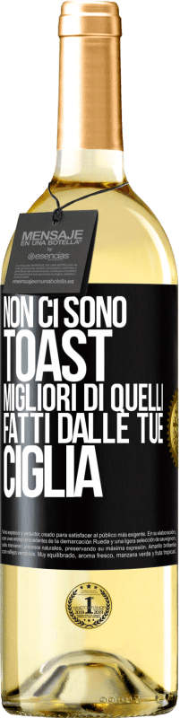 29,95 € Spedizione Gratuita | Vino bianco Edizione WHITE Non ci sono toast migliori di quelli fatti dalle tue ciglia Etichetta Nera. Etichetta personalizzabile Vino giovane Raccogliere 2024 Verdejo