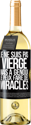 29,95 € Envoi gratuit | Vin blanc Édition WHITE Je ne suis pas vierge, mais à genoux je peux faire des miracles Étiquette Noire. Étiquette personnalisable Vin jeune Récolte 2023 Verdejo