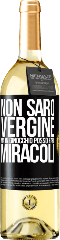 29,95 € Spedizione Gratuita | Vino bianco Edizione WHITE Non sarò vergine, ma in ginocchio posso fare miracoli Etichetta Nera. Etichetta personalizzabile Vino giovane Raccogliere 2024 Verdejo