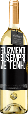 29,95 € Envio grátis | Vinho branco Edição WHITE Felizmente eu sempre me tenho Etiqueta Preta. Etiqueta personalizável Vinho jovem Colheita 2023 Verdejo