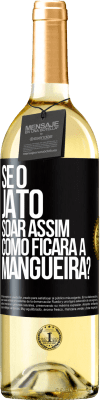 29,95 € Envio grátis | Vinho branco Edição WHITE Se o jato soar assim, como ficará a mangueira? Etiqueta Preta. Etiqueta personalizável Vinho jovem Colheita 2023 Verdejo