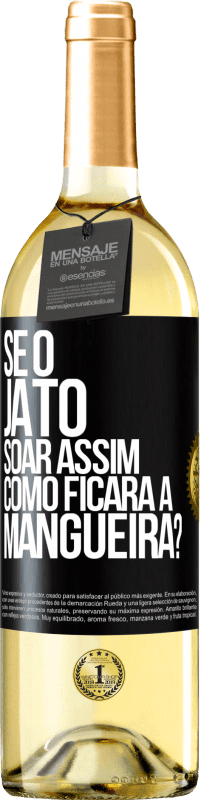 29,95 € Envio grátis | Vinho branco Edição WHITE Se o jato soar assim, como ficará a mangueira? Etiqueta Preta. Etiqueta personalizável Vinho jovem Colheita 2023 Verdejo