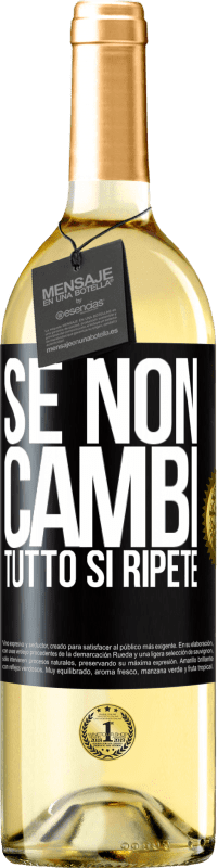 29,95 € Spedizione Gratuita | Vino bianco Edizione WHITE Se non cambi tutto si ripete Etichetta Nera. Etichetta personalizzabile Vino giovane Raccogliere 2023 Verdejo