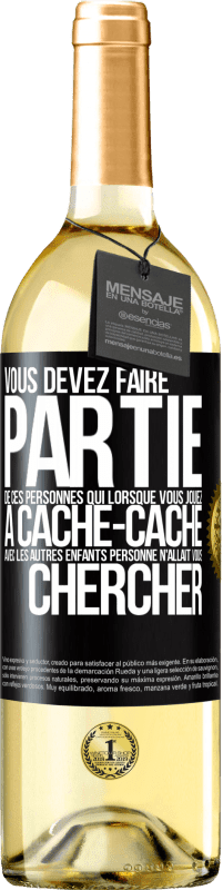 29,95 € Envoi gratuit | Vin blanc Édition WHITE Vous devez faire partie de ces personnes qui, lorsque vous jouiez à cache-cache avec les autres enfants, personne n'allait vous Étiquette Noire. Étiquette personnalisable Vin jeune Récolte 2023 Verdejo