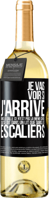 29,95 € Envoi gratuit | Vin blanc Édition WHITE Je vais voir si j'arrive dans la salle. Ce n'est pas la même chose qui se dit dans un lit que dans les escaliers Étiquette Noire. Étiquette personnalisable Vin jeune Récolte 2023 Verdejo