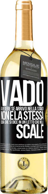 29,95 € Spedizione Gratuita | Vino bianco Edizione WHITE Vado a vedere se arrivo nella stanza. Non è la stessa cosa che si dice in un letto che nelle scale Etichetta Nera. Etichetta personalizzabile Vino giovane Raccogliere 2023 Verdejo