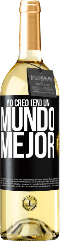 29,95 € Envío gratis | Vino Blanco Edición WHITE Yo creo (EN) un mundo mejor Etiqueta Negra. Etiqueta personalizable Vino joven Cosecha 2023 Verdejo